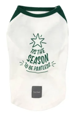 FuzzYard Tis The Season To Be Pantless - T-Shirt